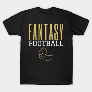 FANTASY FOOTBALL QUEEN CUTE TRENDY FUNNY WOMEN GIRLS FASHION T-Shirt